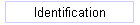 Identification